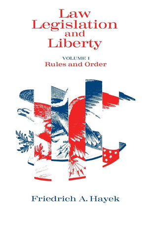 Law, Legislation And Liberty, Volume 1: Rules And Order,New