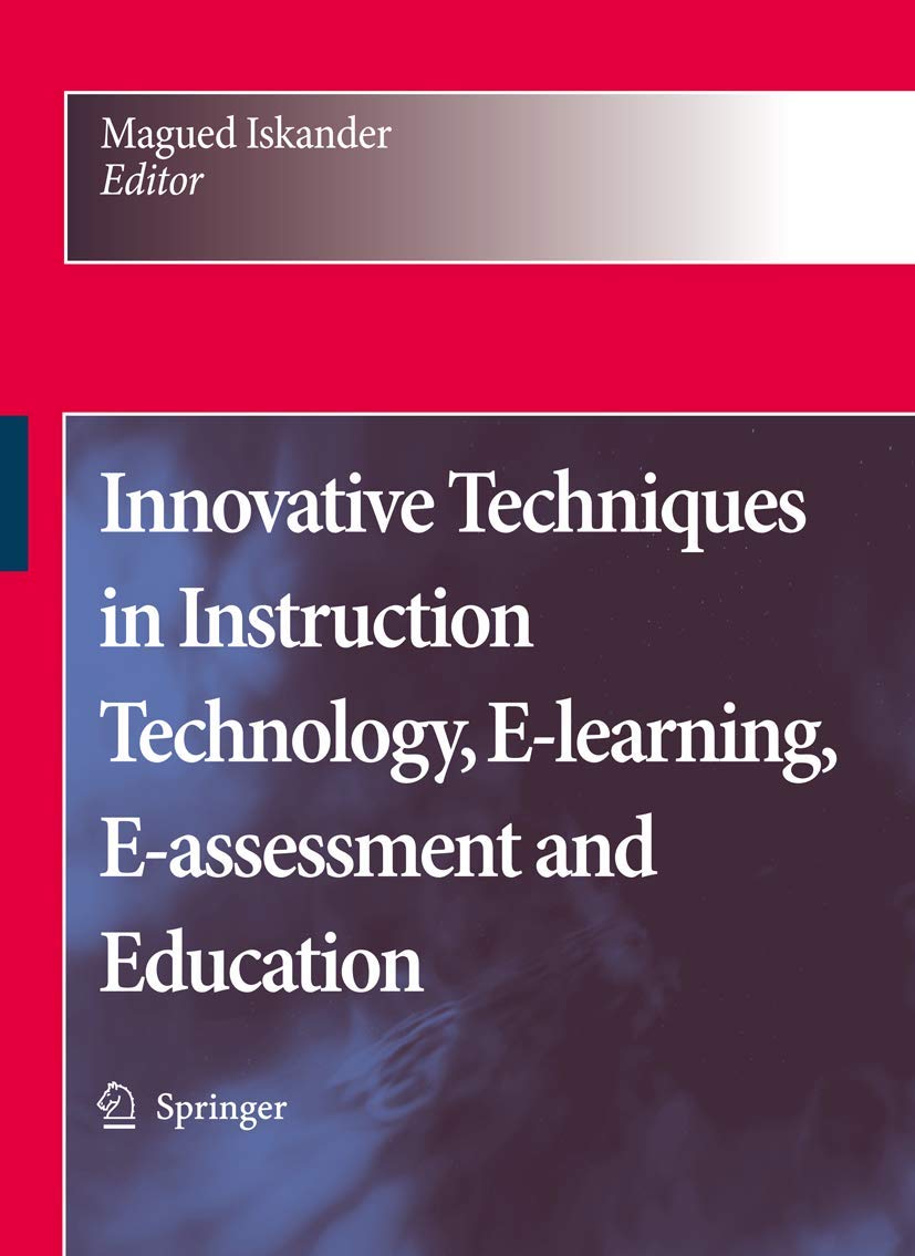 Innovative Techniques in Instruction Technology, Elearning, Eassessment and Education,Used