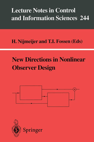 New Directions In Nonlinear Observer Design (Lecture Notes In Control And Information Sciences, 244),Used