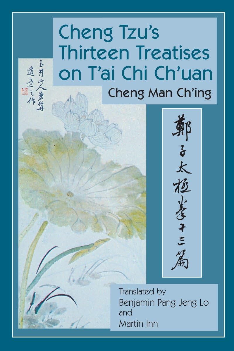 Cheng Tzu's Thirteen Treatises on T'ai Chi Ch'uan,New