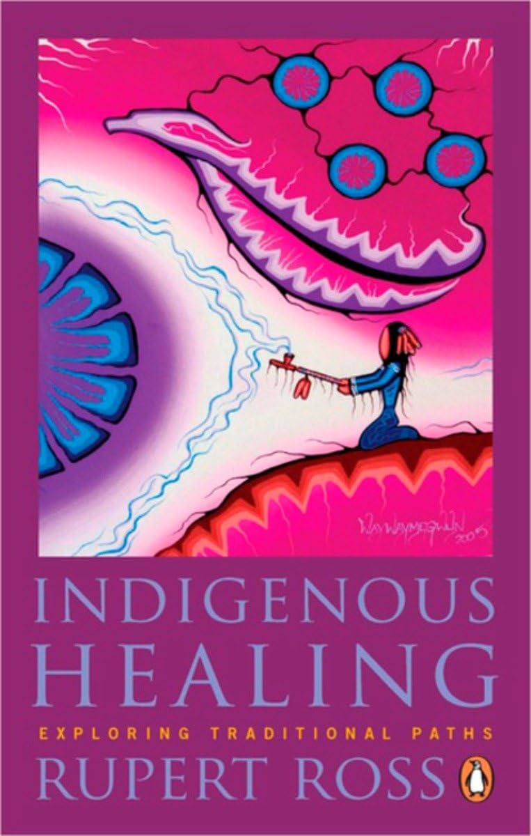Indigenous Healing: Exploring Traditional Paths,Used