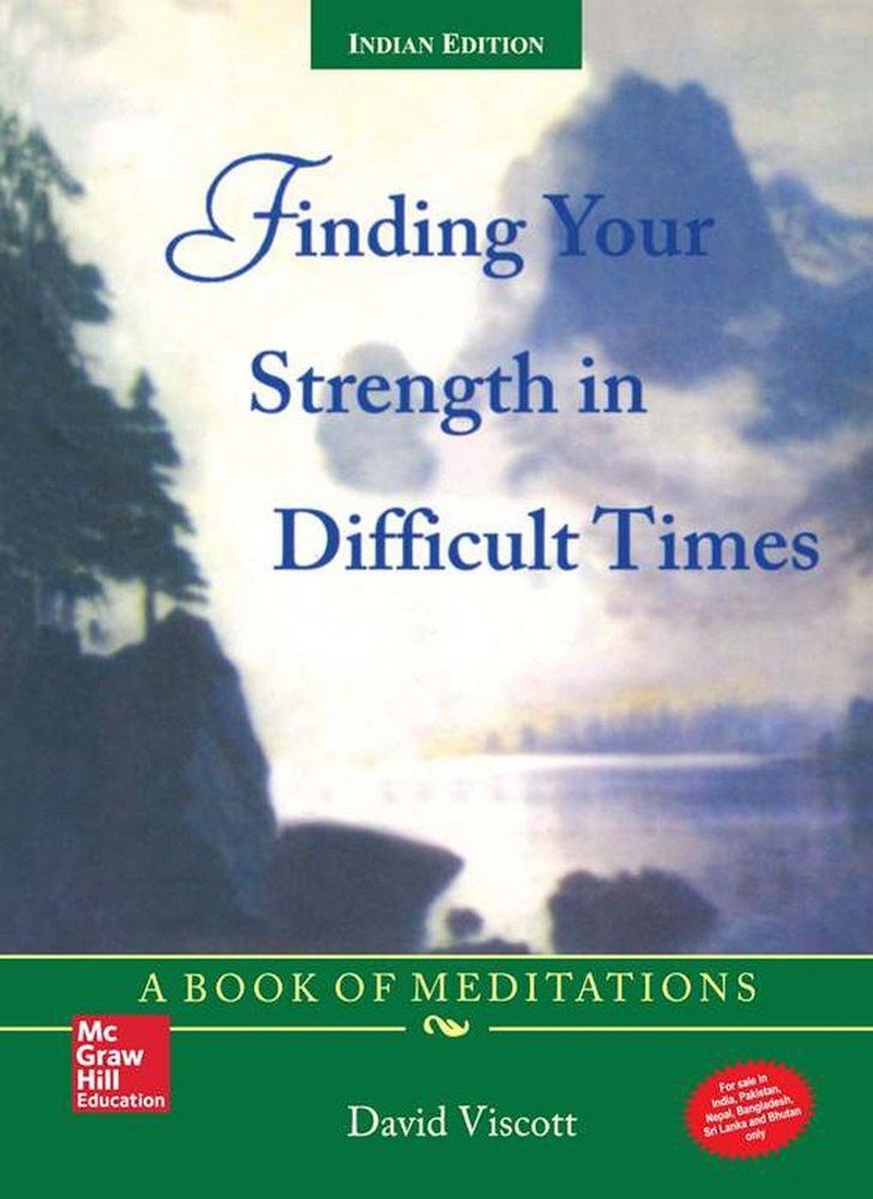 Finding Your Strength in Difficult Times,Used