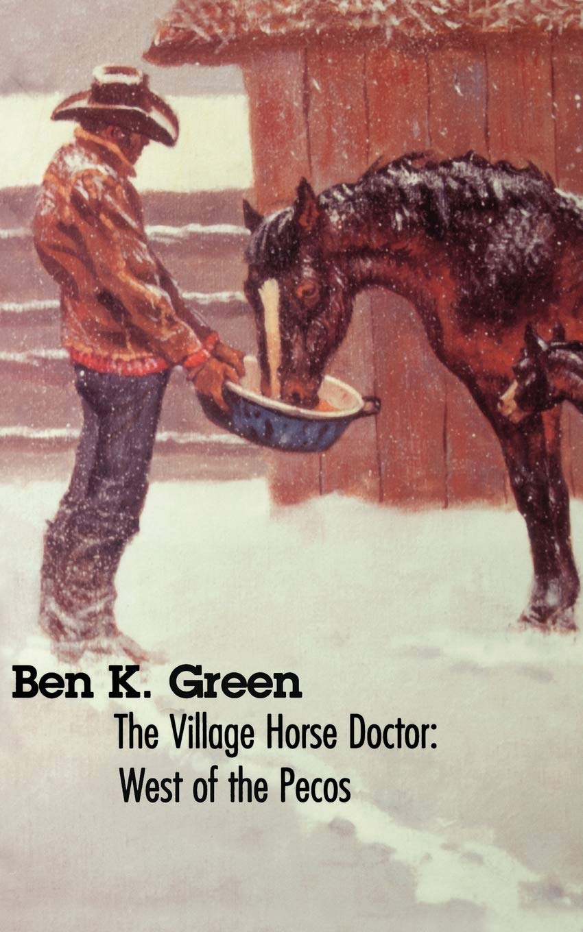 The Village Horse Doctor: West Of The Pecos,New