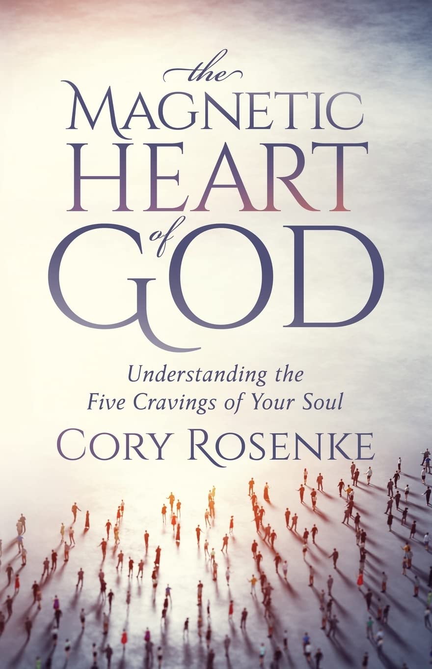 The Magnetic Heart Of God: Understanding The Five Cravings Of Your Soul,Used