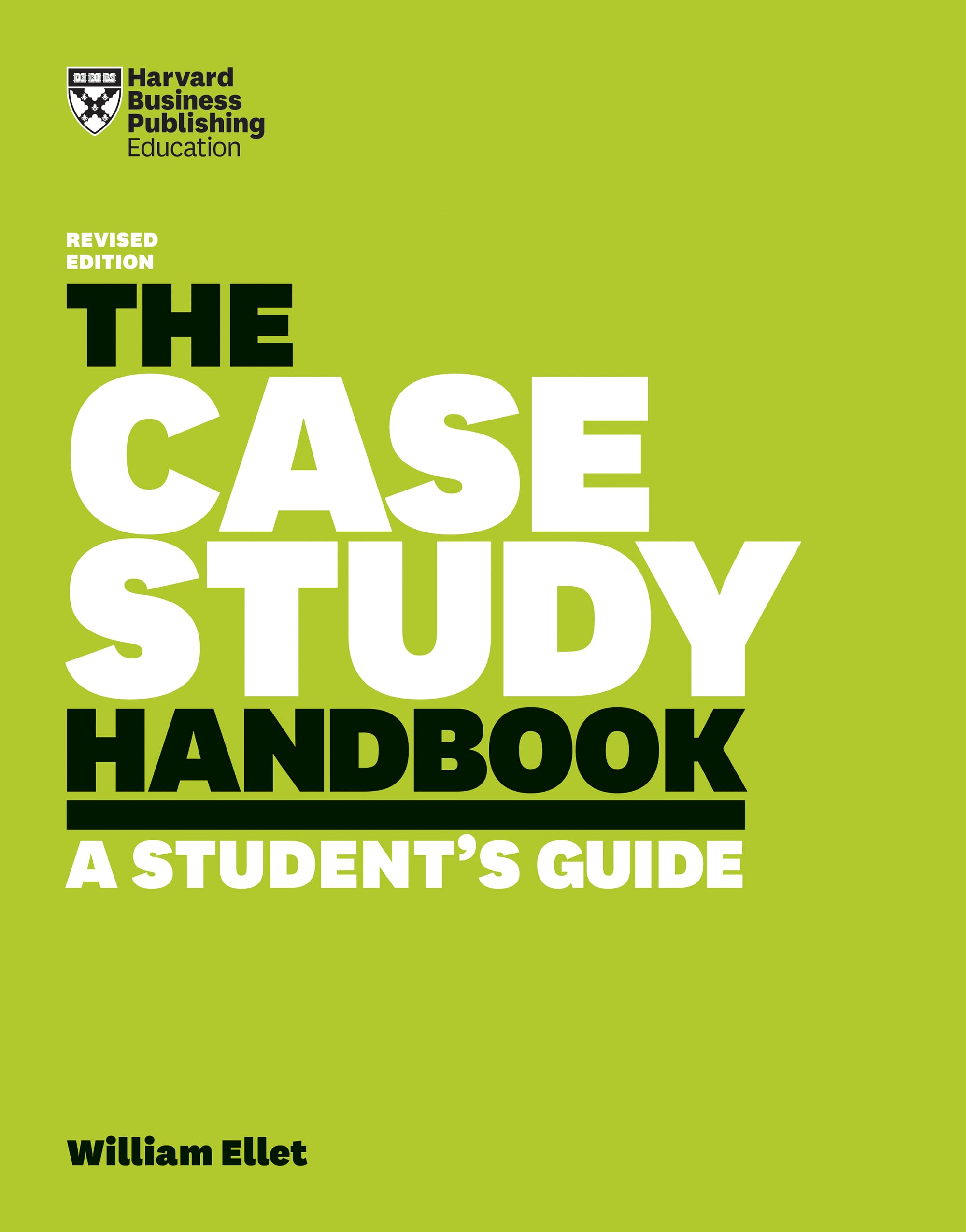 The Case Study Handbook, Revised Edition: A Student's Guide,Used