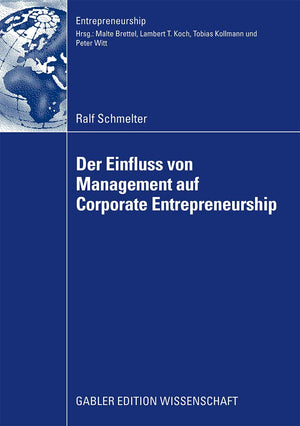 Der Einfluss von Management auf Corporate Entrepreneurship (German Edition),Used
