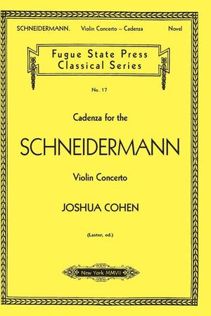 Cadenza for the Schneidermann Violin Concerto (Fugue State Press Classical),Used