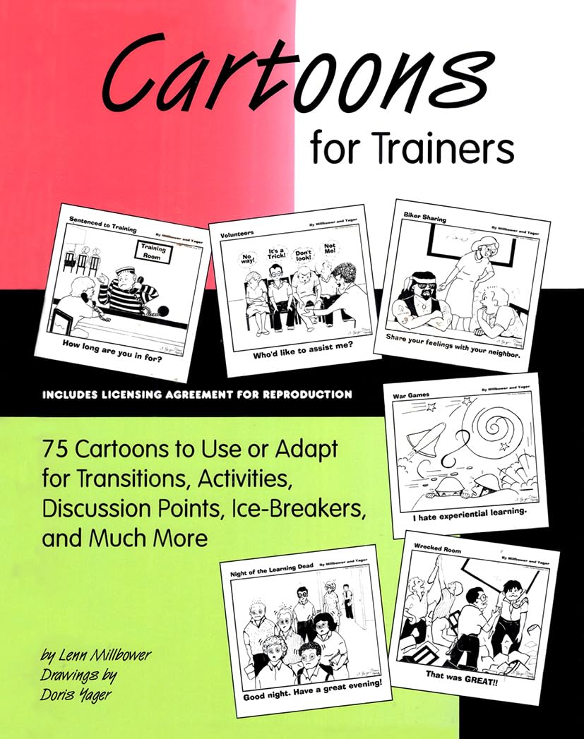 Cartoons For Trainers: Seventyfive Cartoons To Use Or Adapt For Transitions, Activities, Discussion Points, Icebreakers And Mu,New