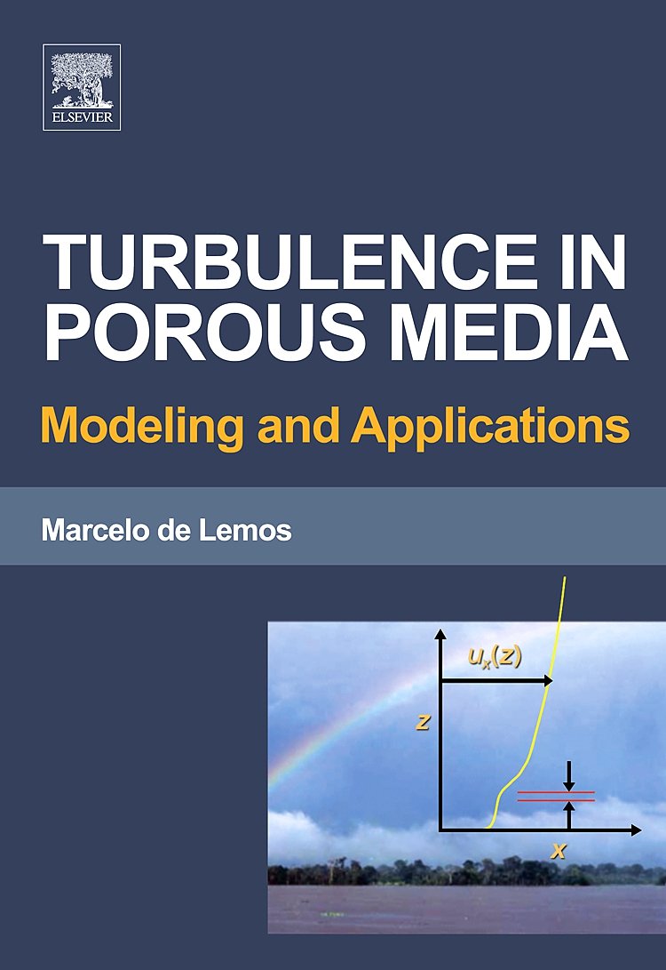 Turbulence in Porous Media: Modeling and Applications,Used