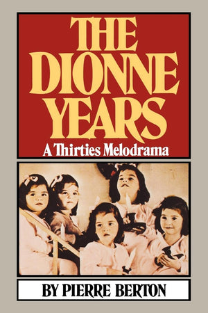 The Dionne Years: A Thirties Melodrama,Used
