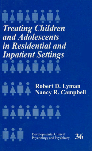 Treating Children And Adolescents In Residential And Inpatient Settings (Developmental Clinical Psychology And Psychiatry),Used