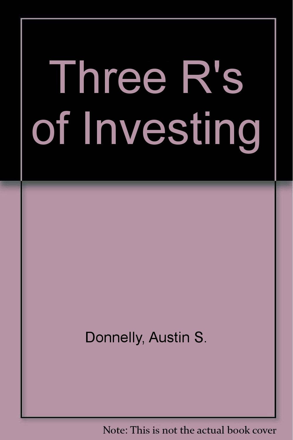 The three Rs of investing: Return, risk, and relativity,Used