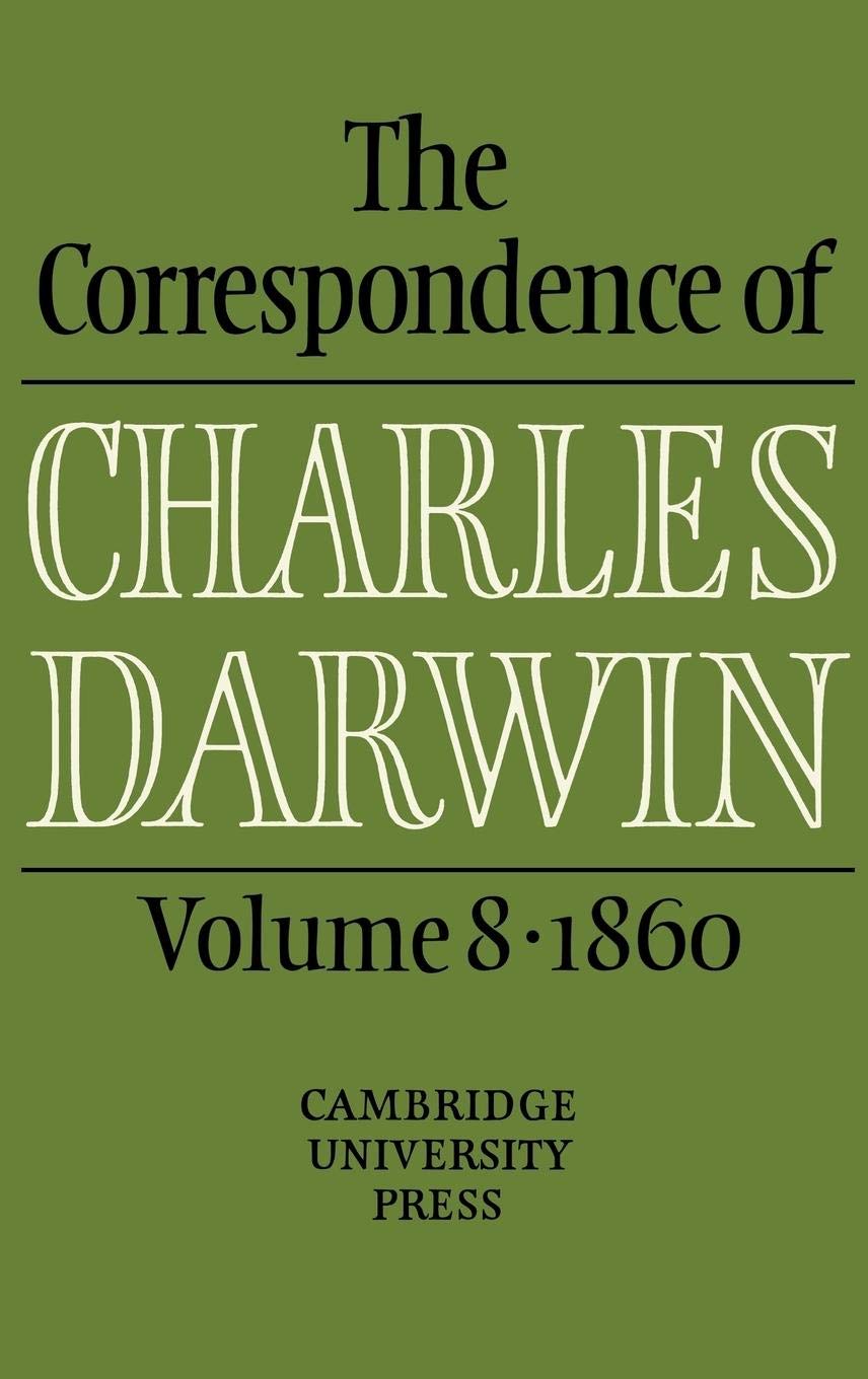 The Correspondence of Charles Darwin: Volume 8, 1860,Used