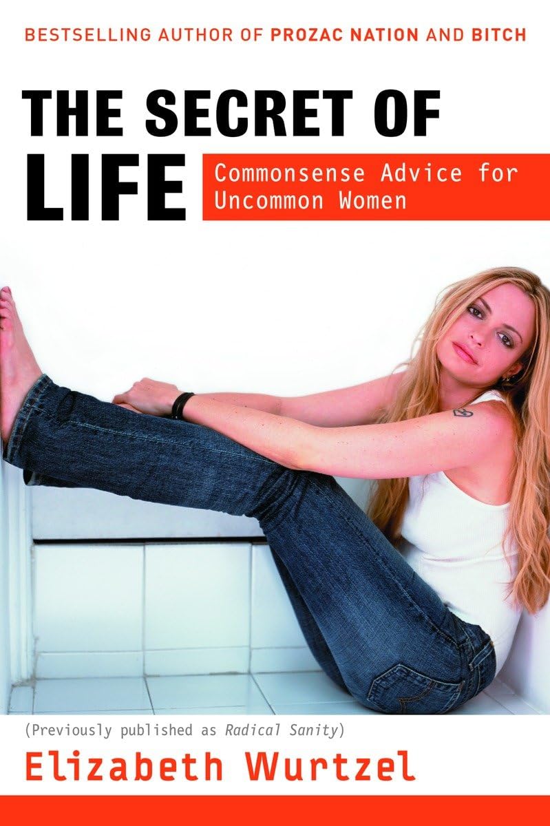 The Secret of Life: Commonsense Advice for the Uncommon Woman,Used