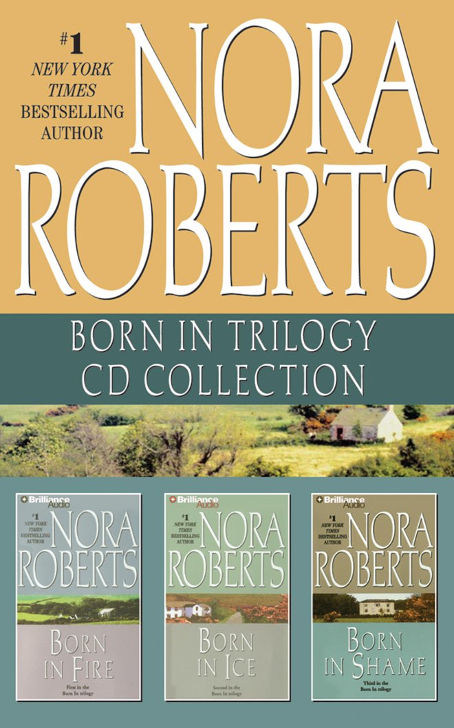 Nora Roberts  Born In Trilogy: Born in Fire, Born in Ice, Born in Shame,Used