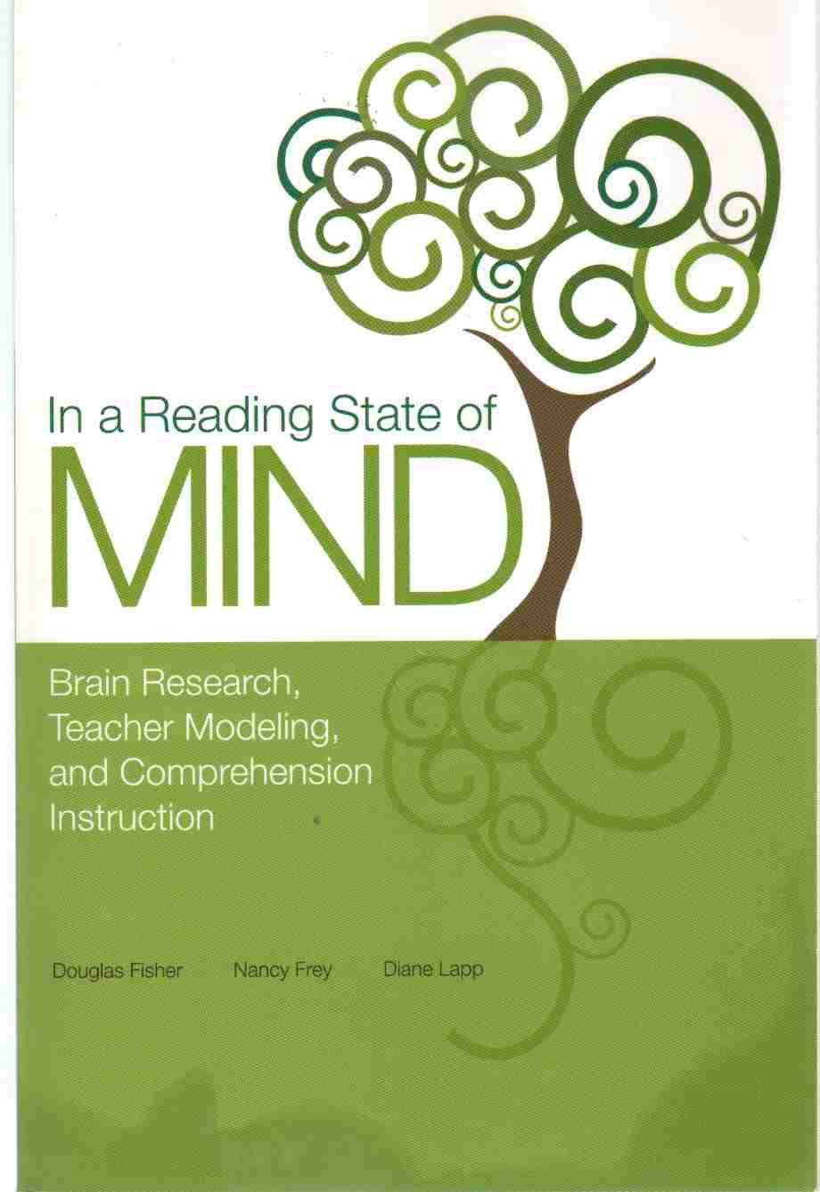 In a Reading State of Mind: Brain Research, Teacher Modeling, and Comprehension Instruction,Used