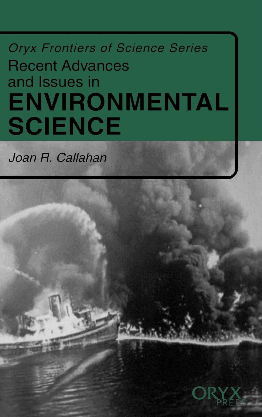 Recent Advances and Issues in Environmental Science: (Oryx Frontiers of Science Series),Used