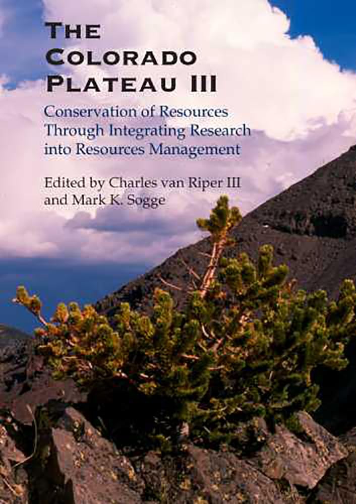 The Colorado Plateau Iii: Integrating Research And Resources Management For Effective Conservation,Used