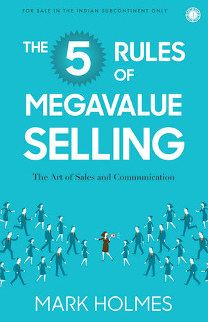 The 5 Rules Of Megavalue Selling