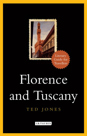 Florence And Tuscany: A Literary Guide For Travellers (The I.B.Tauris Literary Guides For Travellers),Used