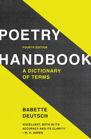 Poetry Handbook: A Dictionary of Terms,Used