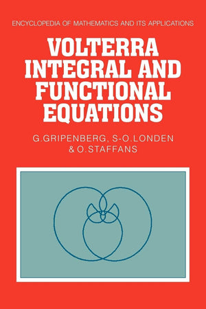 Volterra Integral and Functional Equations (Encyclopedia of Mathematics and its Applications, Series Number 34),Used