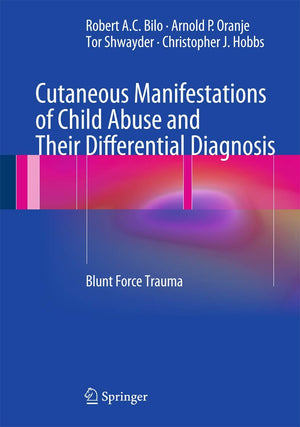 Cutaneous Manifestations Of Child Abuse And Their Differential Diagnosis: Blunt Force Trauma,Used