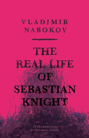 The Real Life Of Sebastian Knight (New Directions Paperbook),New