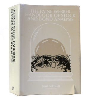 The Paine Webber Handbook of Stock and Bond Analysis,New