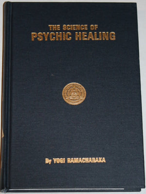 The Science of Psychic Healing,Used