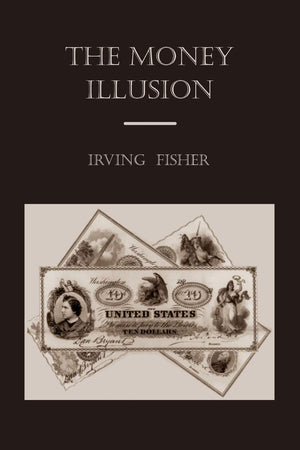 The Money Illusion,New