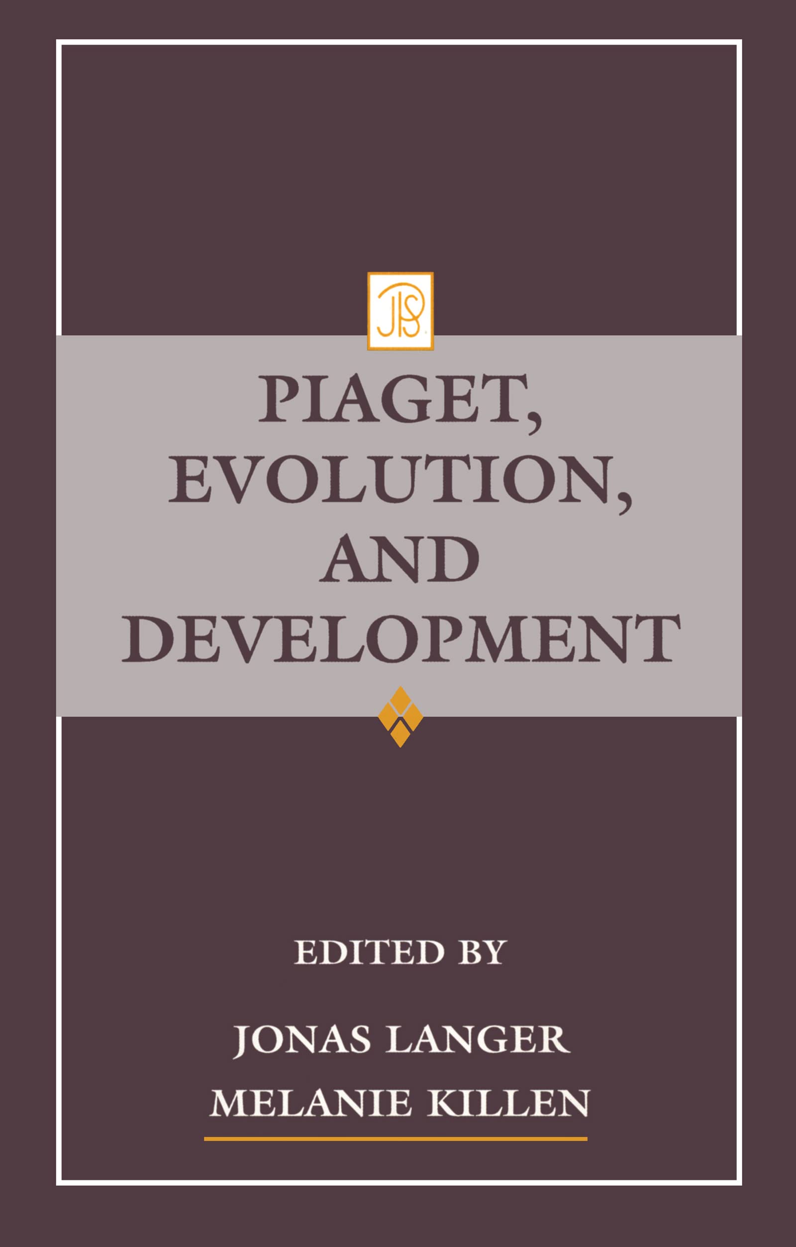 Piaget, Evolution, and Development (Jean Piaget Symposia Series),Used
