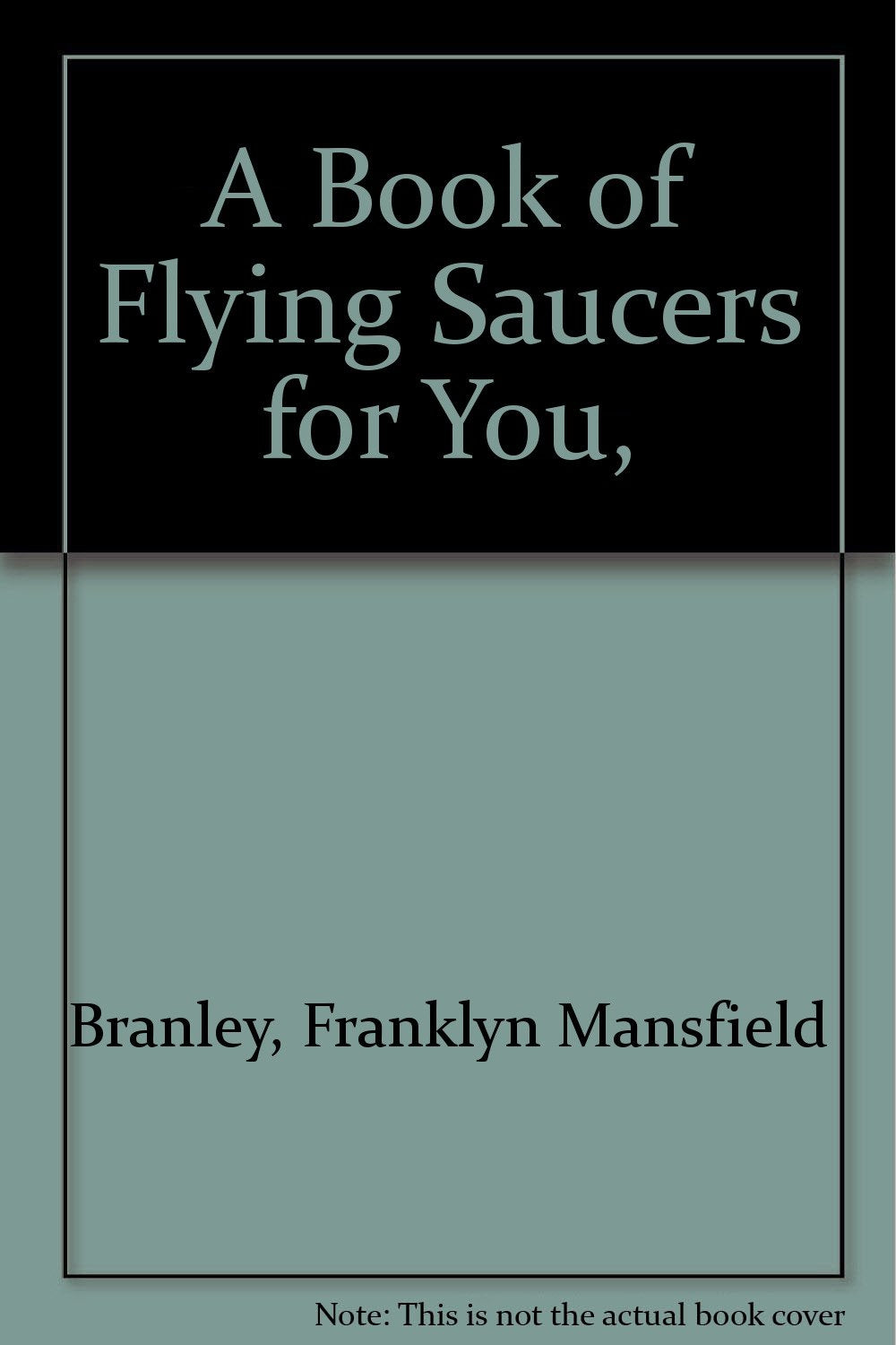 A Book of Flying Saucers for You,,Used