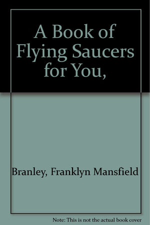 A Book of Flying Saucers for You,,Used
