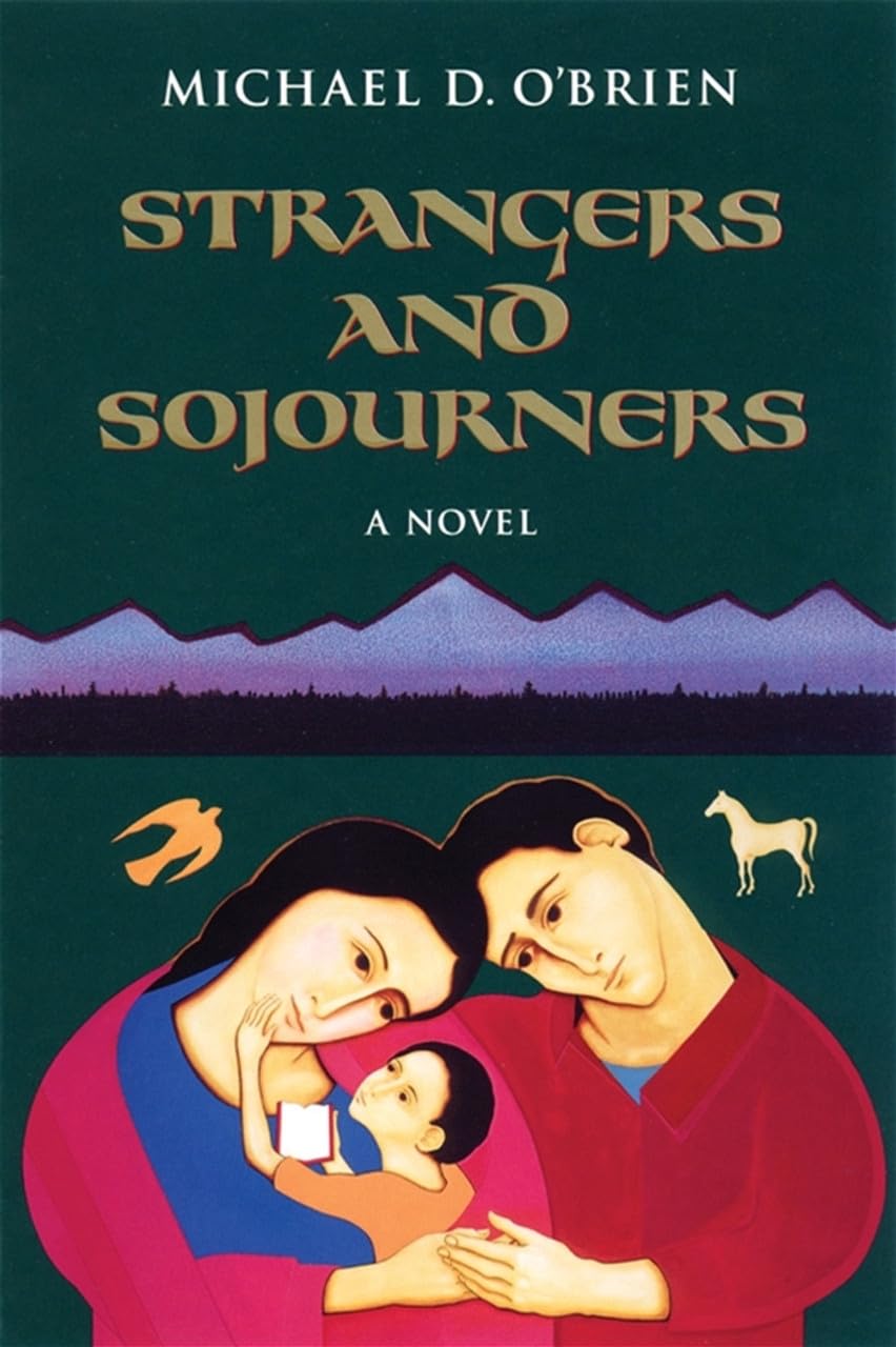 Strangers And Sojourners: A Novel (Children Of The Last Days)