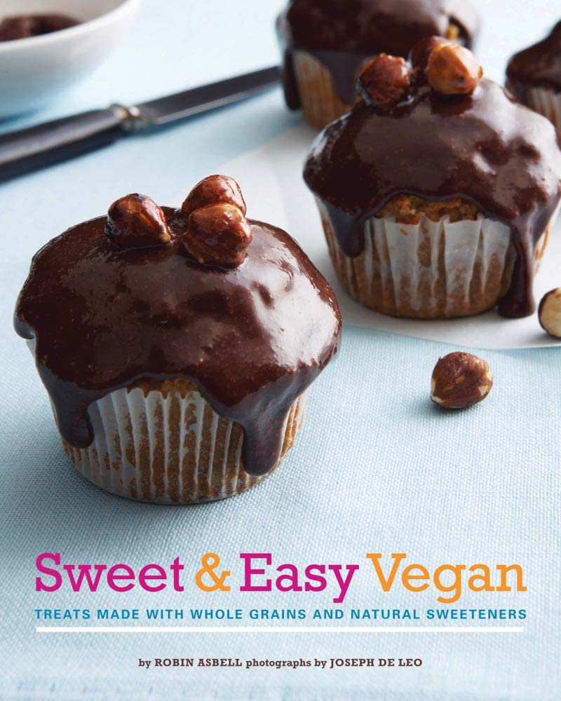 Sweet & Easy Vegan: Treats Made with Whole Grains and Natural Sweeteners,Used