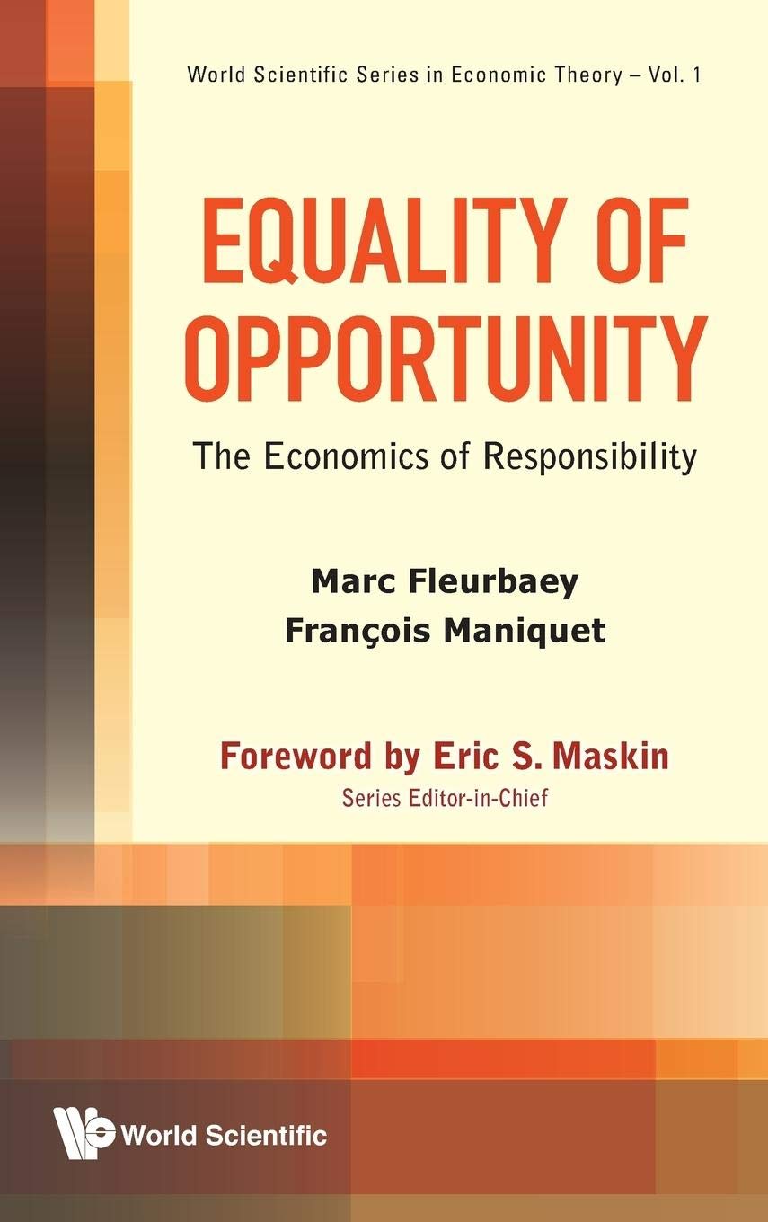 Equality of Opportunity: The Economics of Responsibility (World Scientific Economic Theory),Used