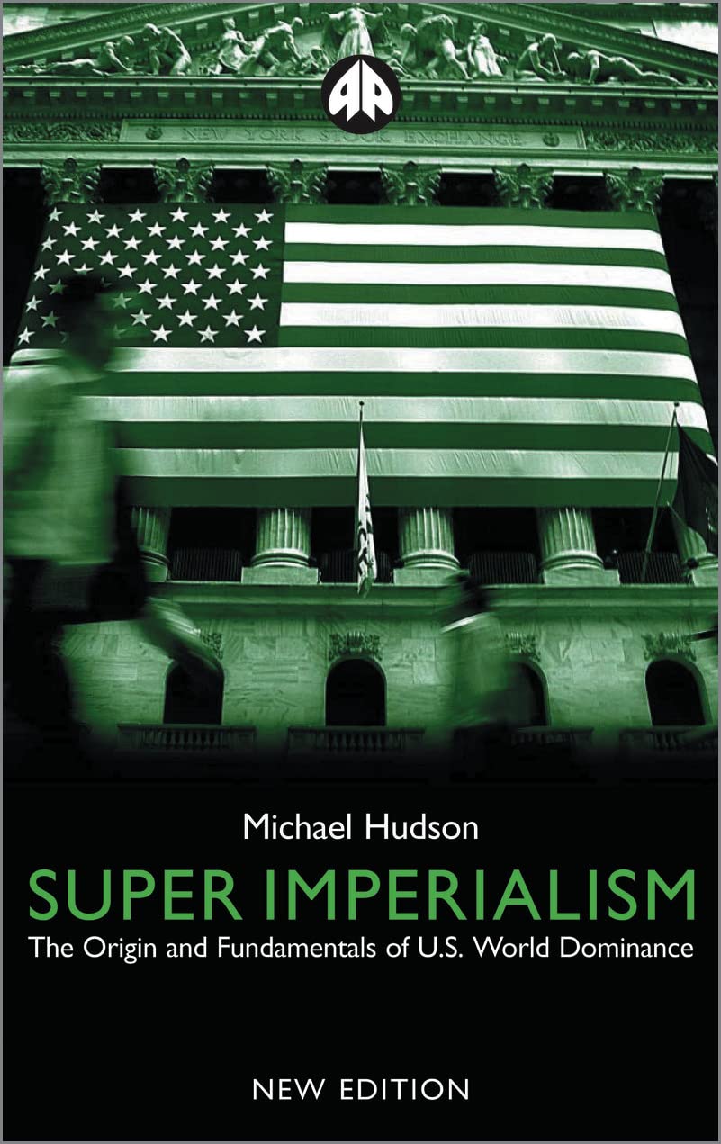 Super Imperialism  New Edition: The Origin and Fundamentals of U.S. World Dominanc,Used