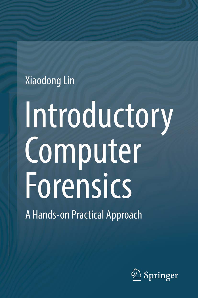 Introductory Computer Forensics: A Handson Practical Approach,Used