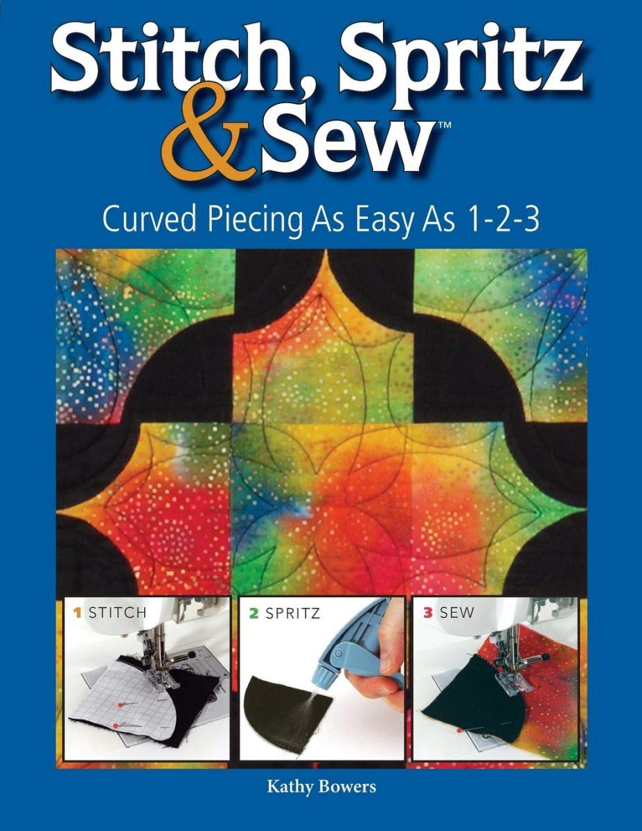 Stitch Spritz & Sew: Curved Piecing As Easy As 123,Used
