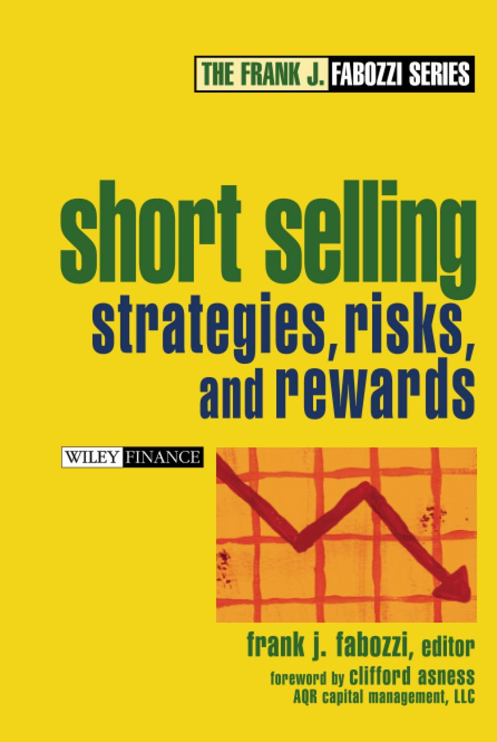 Short Selling: Strategies, Risks, And Rewards,Used