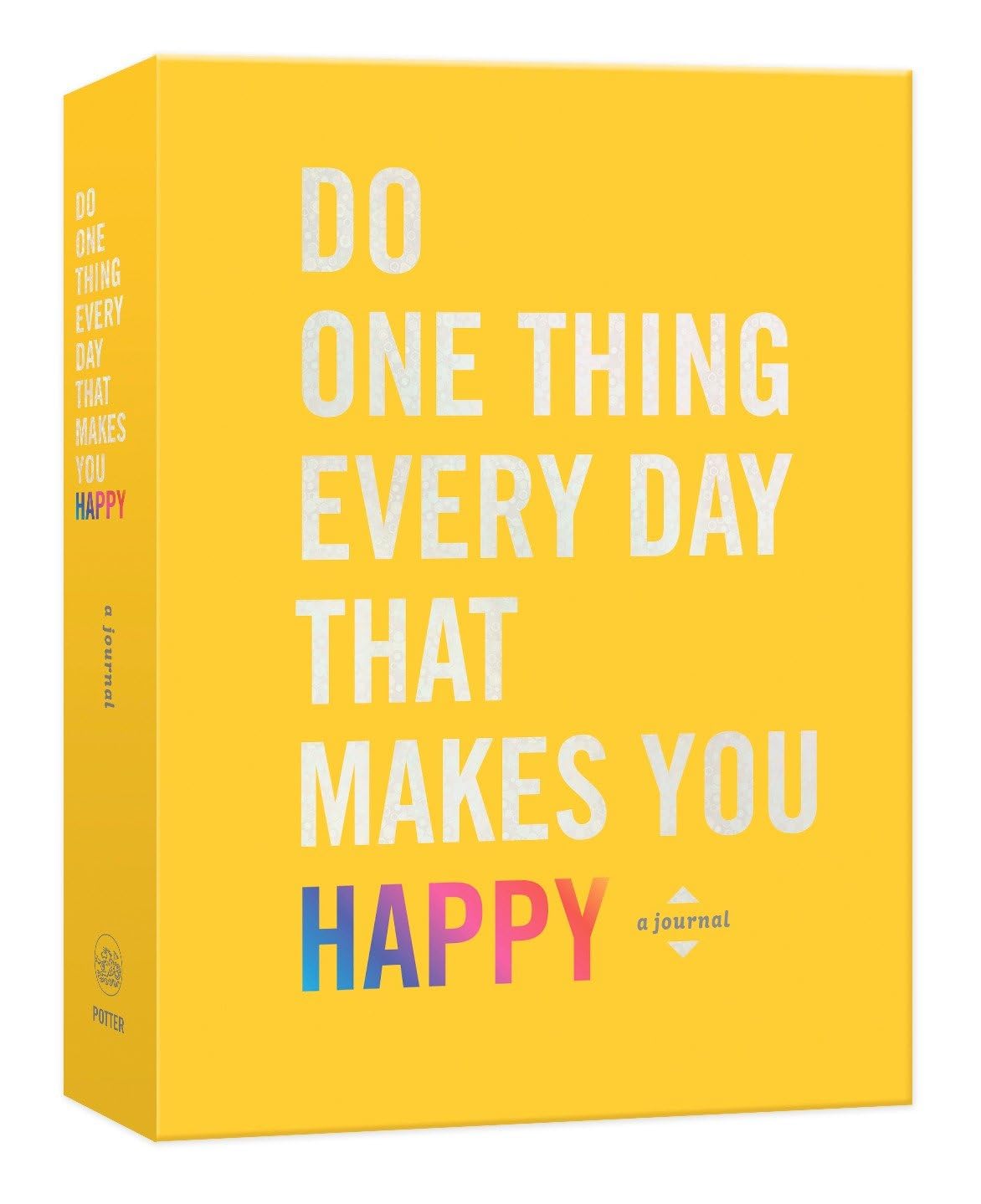Do One Thing Every Day That Makes You Happy: A Journal (Do One Thing Every Day Journals),New