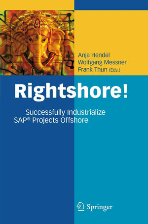 Rightshore!: Successfully Industrialize SAP Projects Offshore,Used
