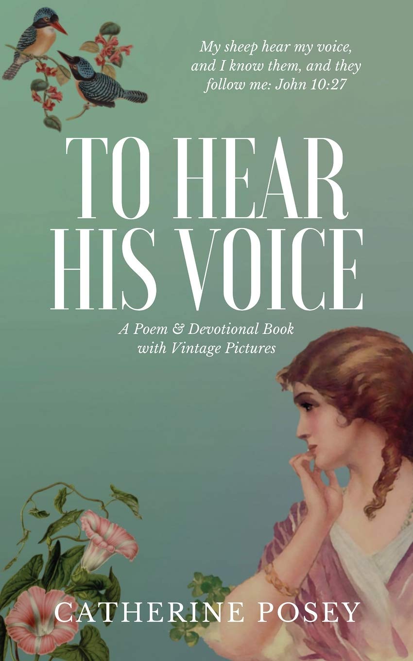 To Hear His Voice: Poem and Devotional Book,Used