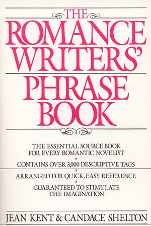 Romance Writer'S Phrase Book: The Essential Source Book For Every Romantic Novelist-used