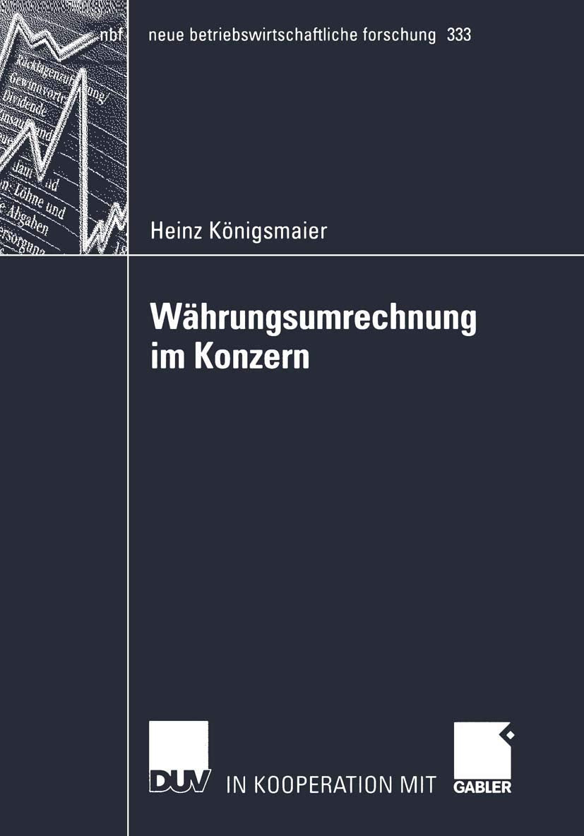 Whrungsumrechnung im Konzern: Die Umrechnung von in fremder Whrung aufgestellten Abschlssen von Tochterunternehmen fr Zwecke der,Used