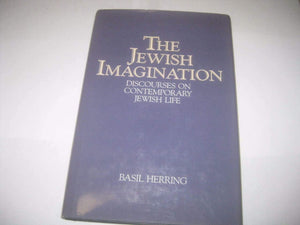 The Jewish Imagination: Discourses on Contemporary Jewish Life,Used