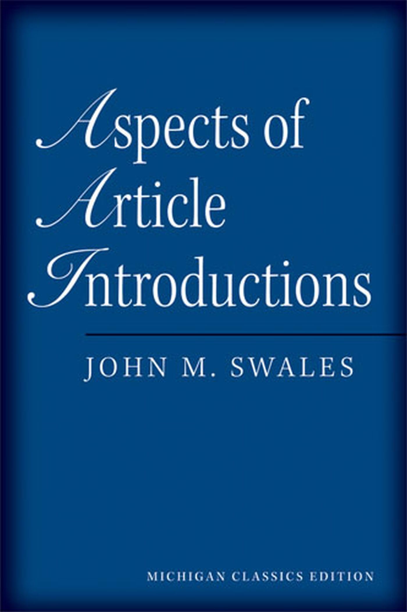 Aspects of Article Introductions, Michigan Classics Ed.,Used