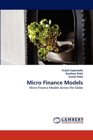 Micro Finance Models: Micro Finance Models Across the Globe,Used