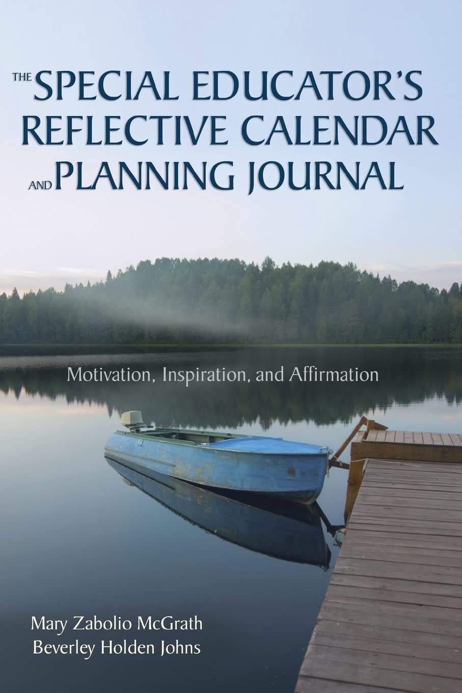 The Special Educators Reflective Calendar and Planning Journal: Motivation, Inspiration, and Affirmation,Used